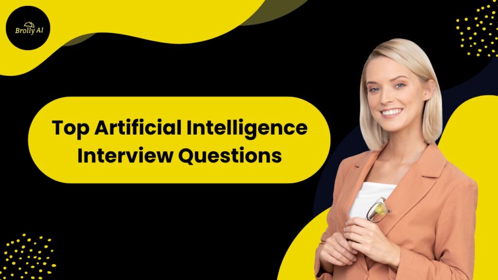 Top Artificial Intelligence Interview Questions